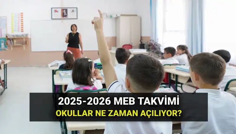 2025-2026 Eğitim Yılı Ne Zaman Başlayacak? İşte Önemli Tarihler!