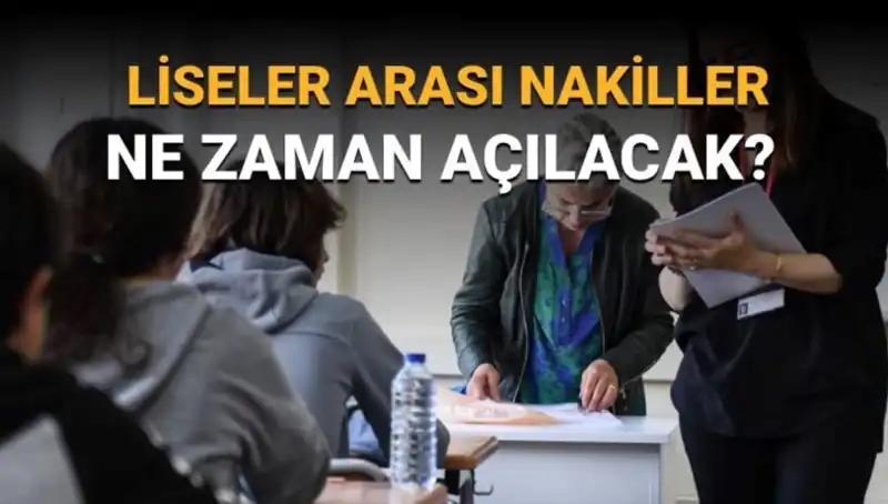 Liseler Arası Nakil Süreci Ne Zaman Başlayacak? LGS 1. ve 2. Nakil Takvimi Açıklandı!