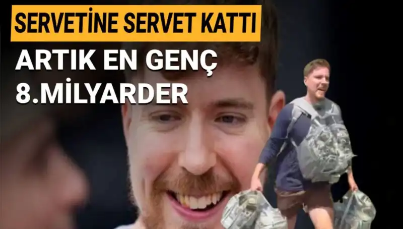 Youtuber MrBeast, 1 Milyar Dolarla Genç Milyarder Unvanını Elden Etti!