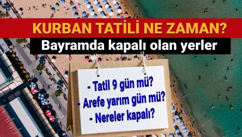 Kurban Bayramı Tatili Uzatıldı Mı? Detaylar Belli Oldu