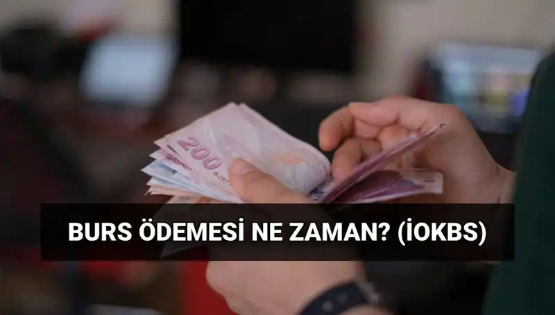 2025 Burs Ödeme Tarihleri Açıklandı: İlk MEB İOKBS Ödemesi Ne Zaman Yapılacak?