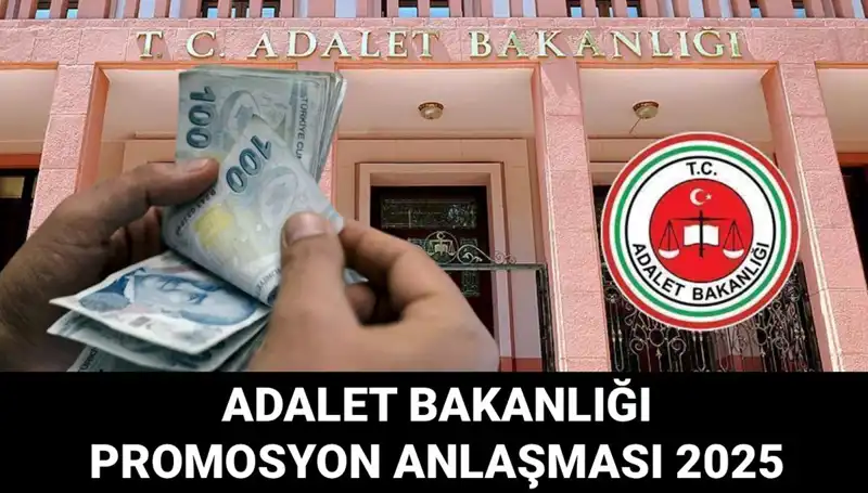 Adalet Bakanlığı’nın Promosyon Anlaşması 2025: İhaleye Yönelik Tüm Detaylar Açıklandı