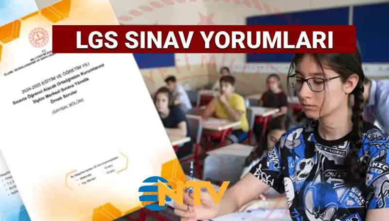 2025 LGS Sınavı Sonrası Analiz: Kolay mı, Zor mu Geçti?